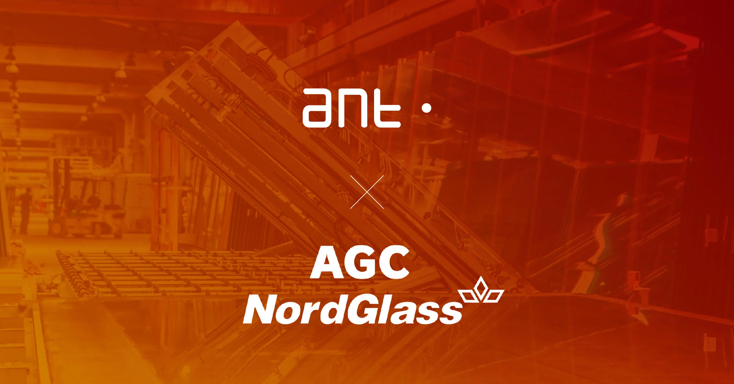 NordGlass and ANT Solutions is starting coolaboration